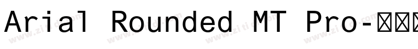 Arial Rounded MT Pro字体转换